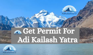 where to get permit for adi kailash yatra