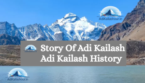 story history of adi kailash