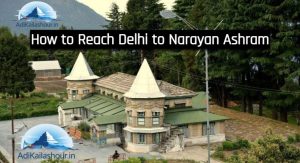 How to Reach Delhi to Narayan Ashram