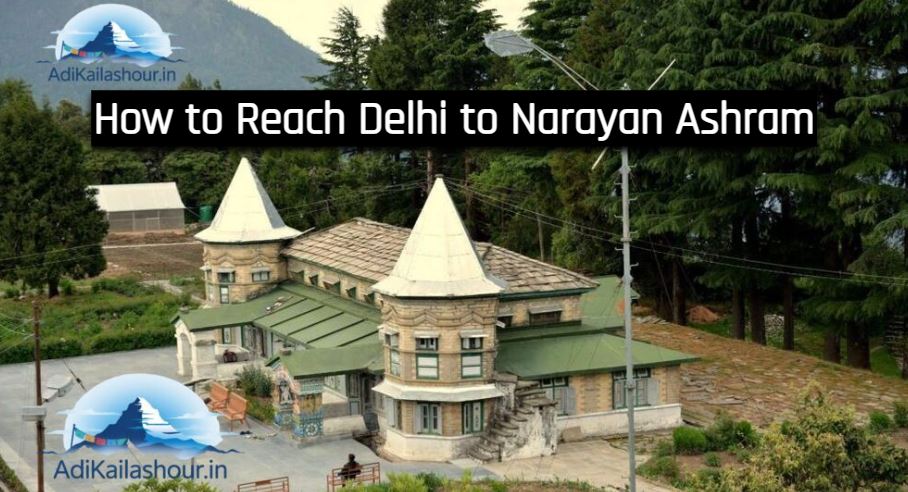 How to Reach Delhi to Narayan Ashram