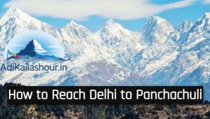 How to Reach Delhi to Panchachuli
