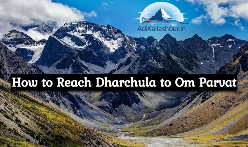 How to Reach Dharchula to Om Parvat