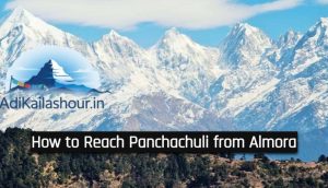 How to Reach Panchachuli from Almora