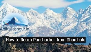 How to Reach Panchachuli from Dharchula