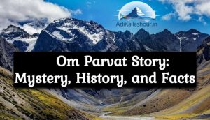 Om Parvat Story Mystery History and Facts