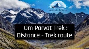 Om Parvat Trek Distance Trek route etc